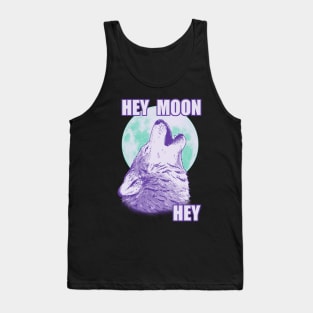 Hey Moon Hey Tank Top